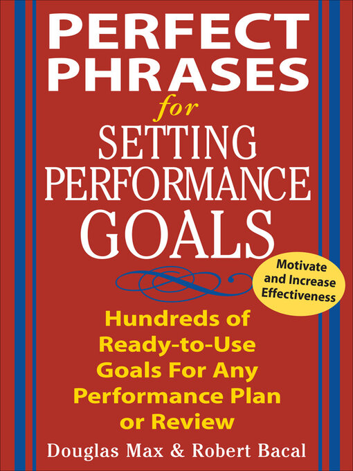 Title details for Perfect Phrases for Setting Performance Goals by Douglas Max - Available